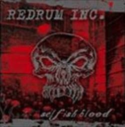 Redrum Inc. : Selfish Blood